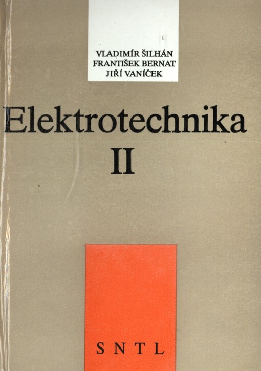 Elektrotechnika II: Učební text pro 3. roč. studia oborů Strojírenská konstrukce a Provozuschopnost výrobních zařízení