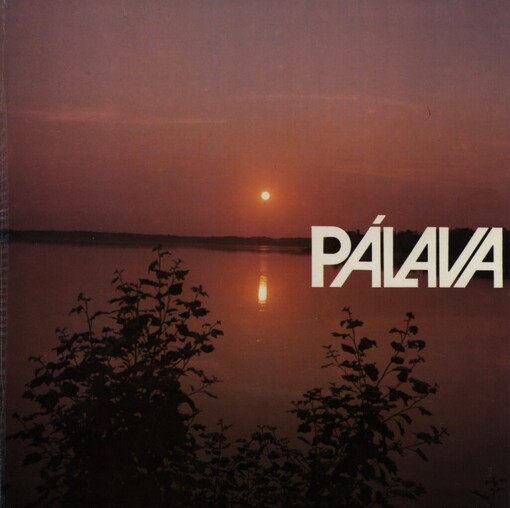 Pálava: putování biosférickou rezervací : [fotogr. publ.]