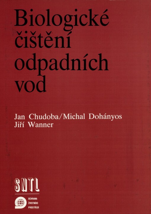 Biologické čištění odpadních vod: vysokošk. příručka pro vys. školy chemickotechnologické