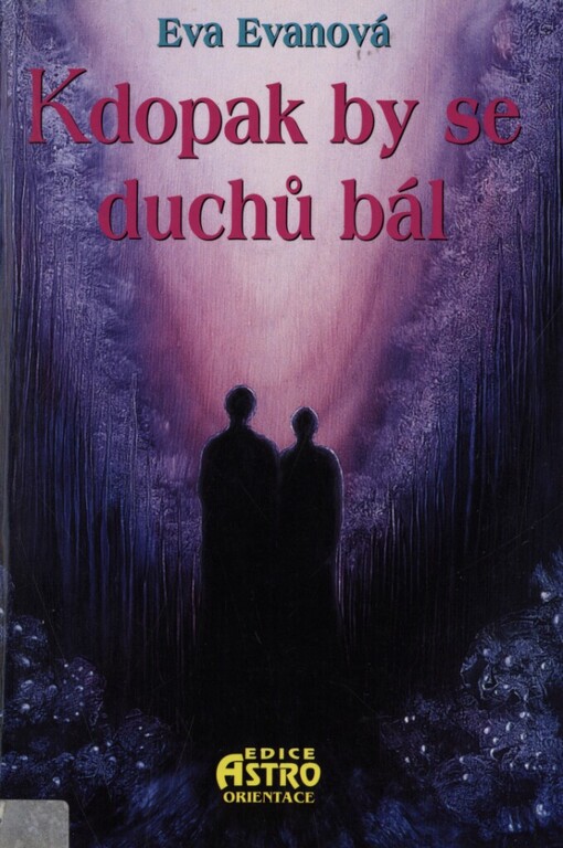 Kdopak by se duchů bál