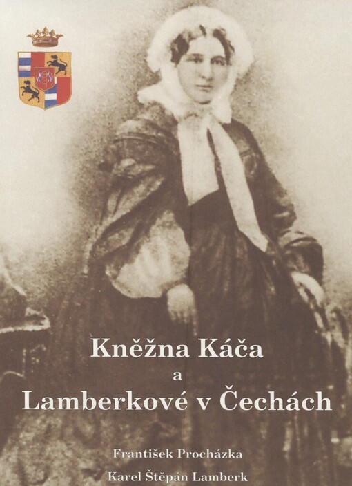 Kněžna Káča a Lamberkové v Čechách