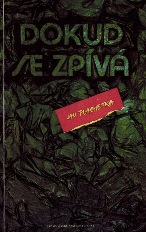 Dokud se zpívá: praktický průvodce po portovním Parnasu : přehlídka pětatřiceti písničkářů