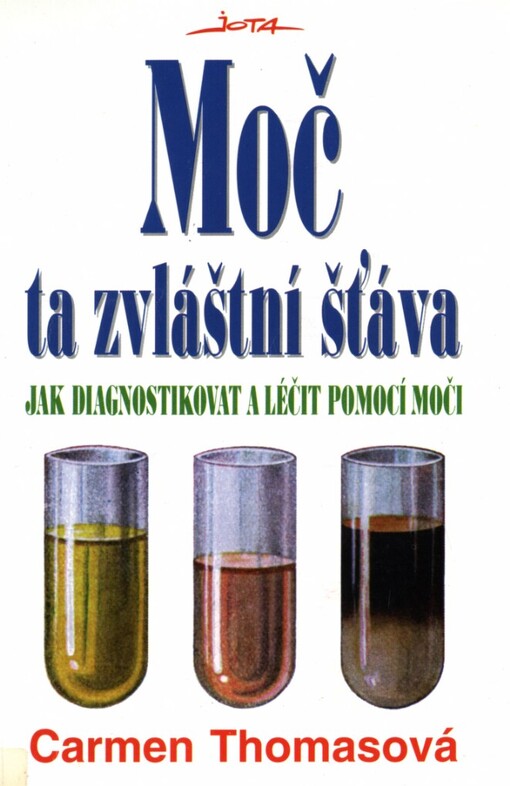 Moč ta zvláštní šťáva: jak diagnostikovat a léčit pomocí moči