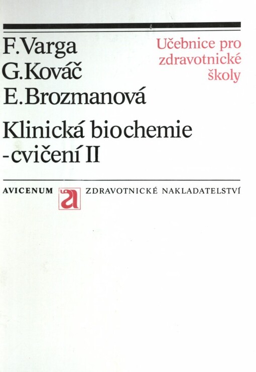 Klinická biochemie - cvičení II: Učebnice pro střední zdravot. školy, stud. obor zdravotní laborant
