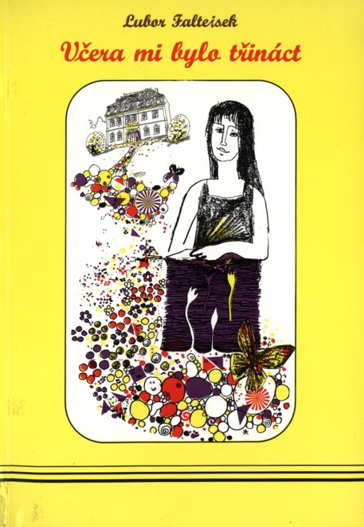 Včera mi bylo třináct