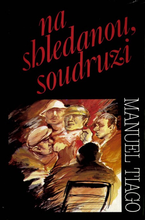 Na shledanou, soudruzi