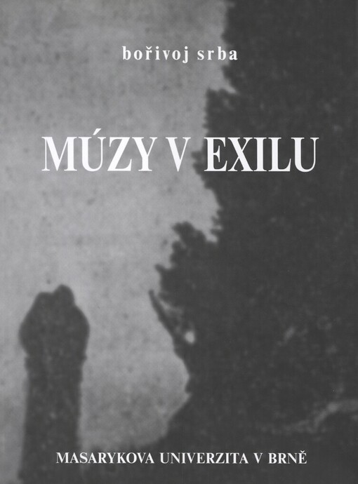 Múzy v exilu: kulturní a umělecké aktivity čs. exulantů v Londýně v předvečer a v průběhu druhé světové války 1939-1945 : kulturní politika, 