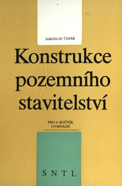 Konstrukce pozemního stavitelství: pro 4. roč. gymnázií