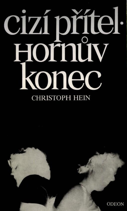 Cizí přítel: Hornův konec