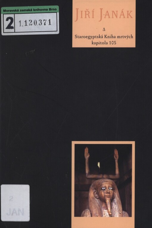 Staroegyptská Kniha mrtvých - kapitola 105