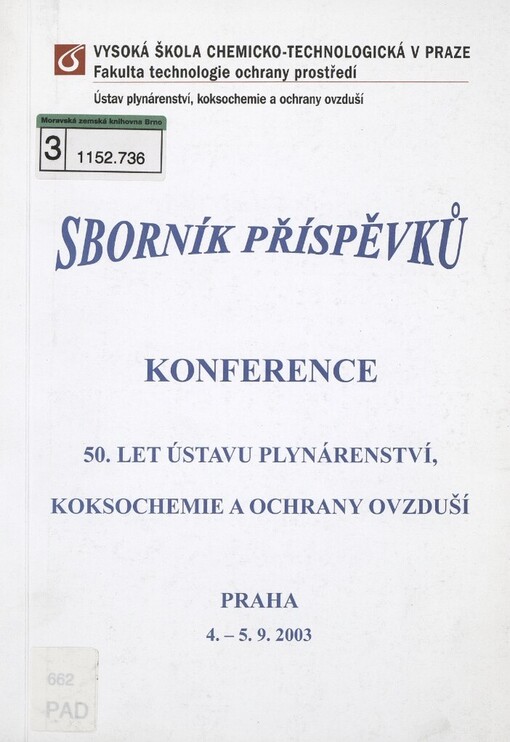 50. [sic] let Ústavu plynárenství, koksochemie a ochrany ovzduší: sborník příspěvků : konference Praha 4.-5.9.2003
