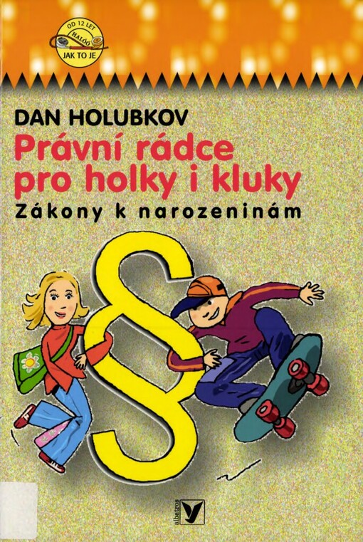 Právní rádce pro holky i kluky: nejlepší zákony k narozeninám