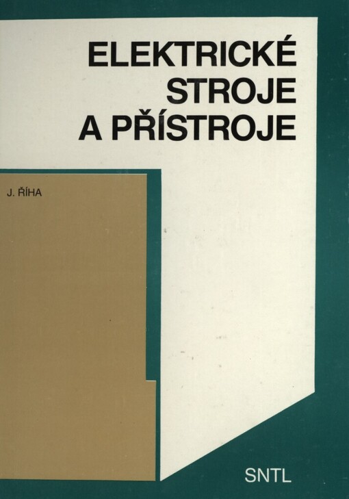 Elektrické stroje a přístroje: učební text pro 2. a 3. roč. stud. oboru elektrotechnika
