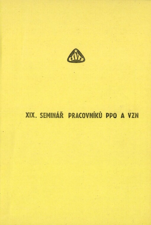 19. seminář pracovníků PPO a VZN: Sedmihorky u Turnova 23.-26. dubna 1990, ČV společ. prům. chemie ČSVTS... [aj.] : [Sborník]