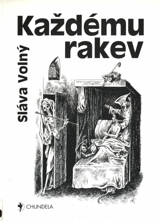 Každému rakev
