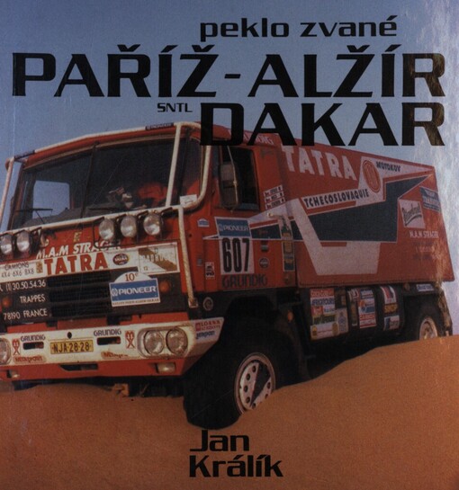 Peklo zvané Paříž - Alžír - Dakar