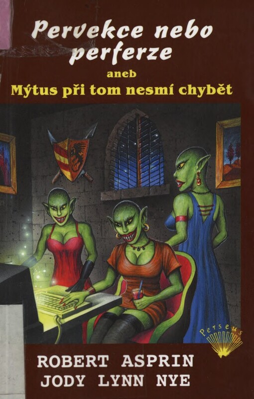 Pervekce nebo perferze, aneb, Mýtus při tom nesmí chybět
