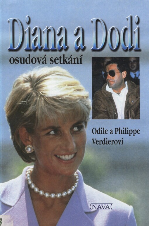Diana a Dodi: osudová setkání