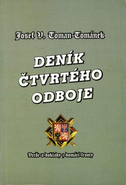 Deník čtvrtého odboje: verše a doklady z domácí fronty