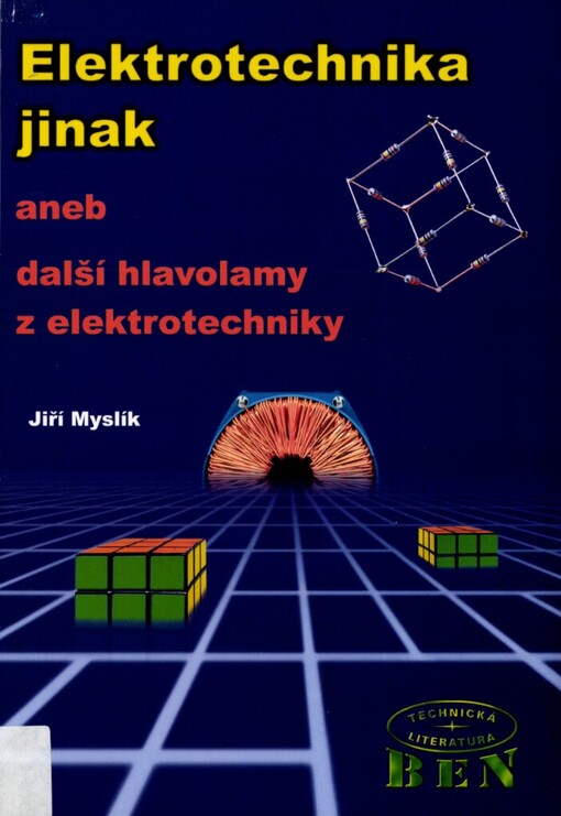 Elektrotechnika jinak, aneb, Další hlavolamy z elektrotechniky