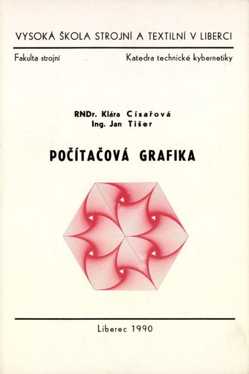 Počítačová grafika: určeno pro posl. 4. roč. fak. strojní a textilní