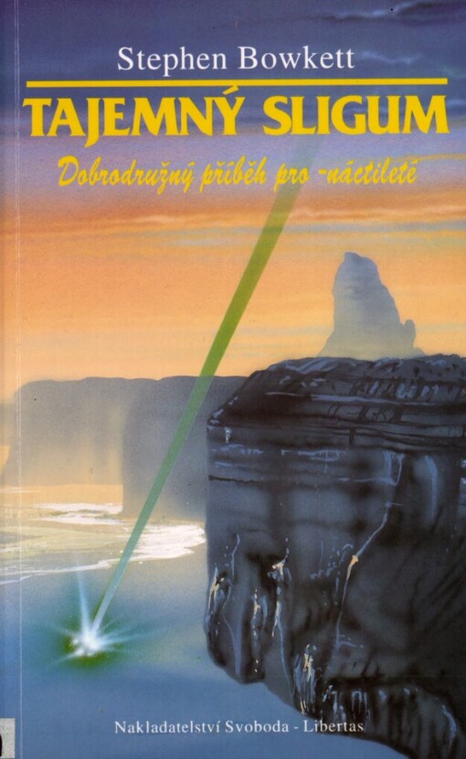 Tajemný sligum: Dobrodružný příběh pro -náctileté