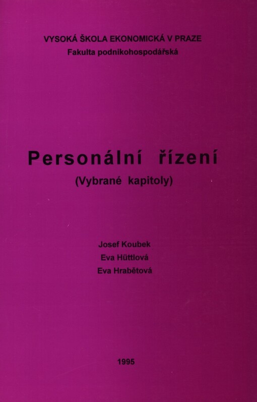 Personální řízení: (vybrané kapitoly)