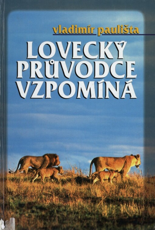 Lovecký průvodce vzpomíná
