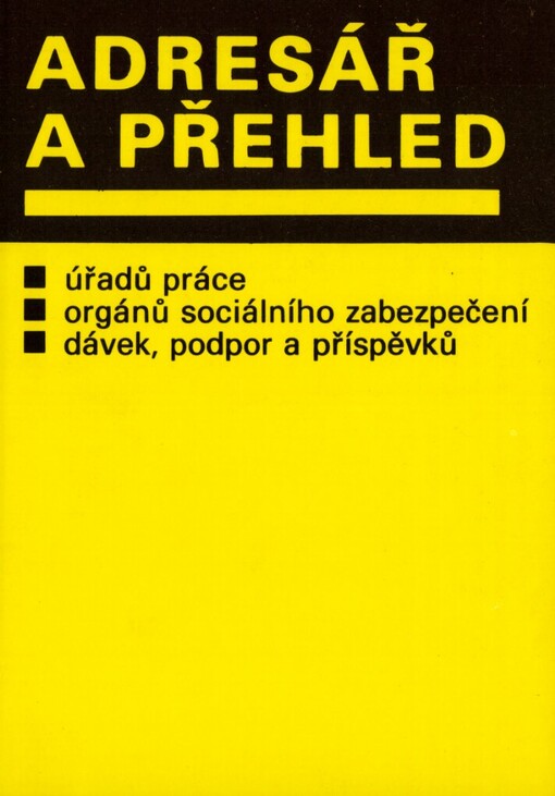 Adresář a přehled úřadů práce, orgánů sociálního zabezpečení, dávek, podpor a příspěvků