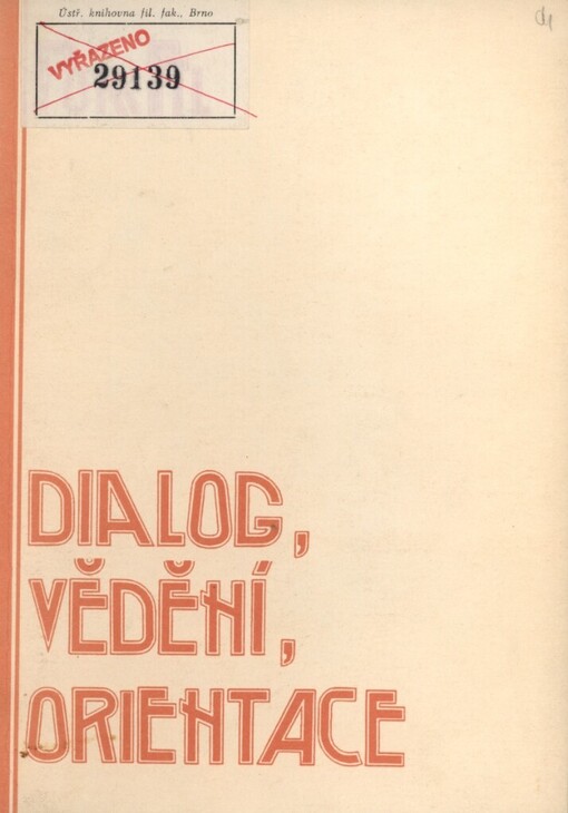 Dialog, vědění, orientace: k raným Platónovým dialogům : studijní texty