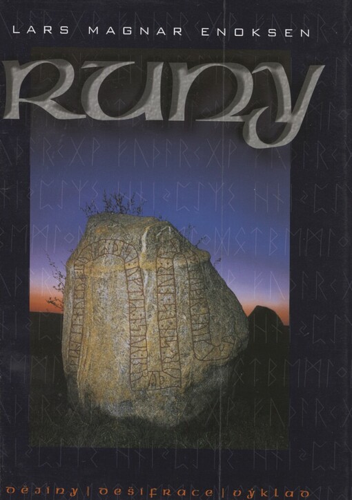 Runy: dějiny, dešifrace, výklad