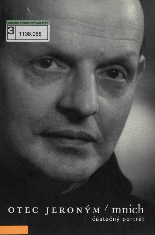 Otec Jeroným, mnich: částečný portrét