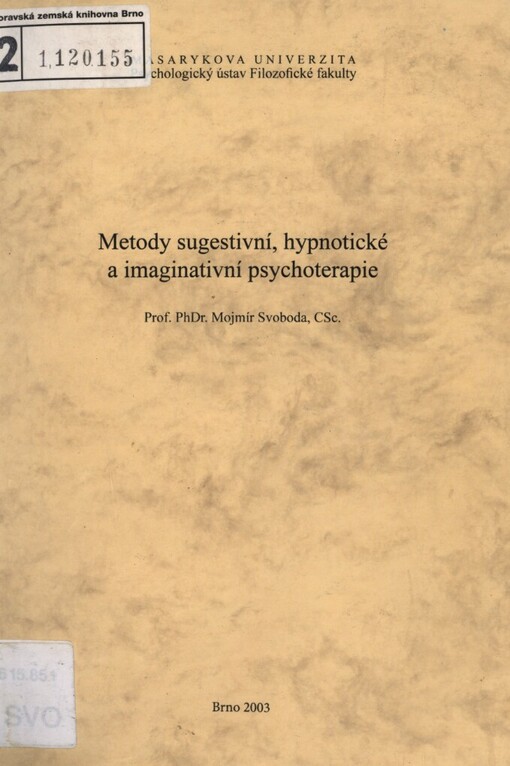Metody sugestivní, hypnotické a imaginativní psychoterapie, Vyd. 3., přeprac.