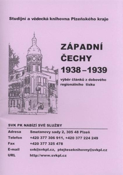 Západní Čechy 1938-1939 : výběr článků z dobového regionálního tisku