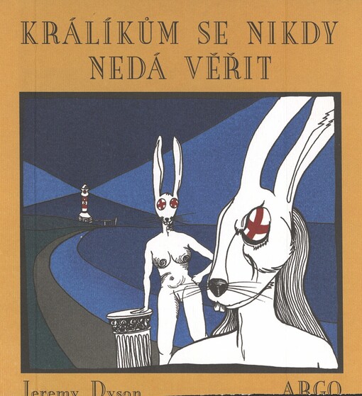 Králíkům se nikdy nedá věřit