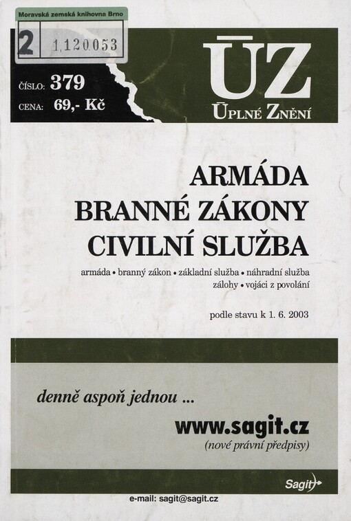 Armáda, branné zákony, civilní služba: armáda, branný zákon, základní služba, náhradní služba, zálohy, vojáci z povolání : podle stavu k 1.6.2003