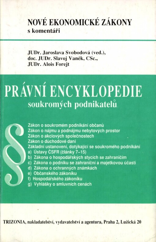 Nové ekonomické zákony: Právní encyklopedie soukromých podnikatelů