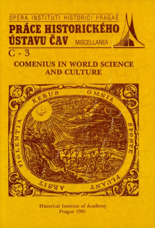 Comenius in World Science and Culture: Contributions of Scholars from European Countries for the 17th International Congress of Historical Sciences in Madrid, August 1990