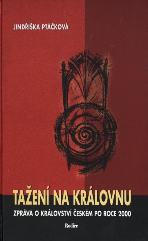 Tažení na královnu: zpráva o království českém po roce 2000