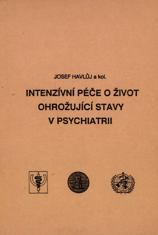 Intenzívní péče o život ohrožující stavy v psychiatrii