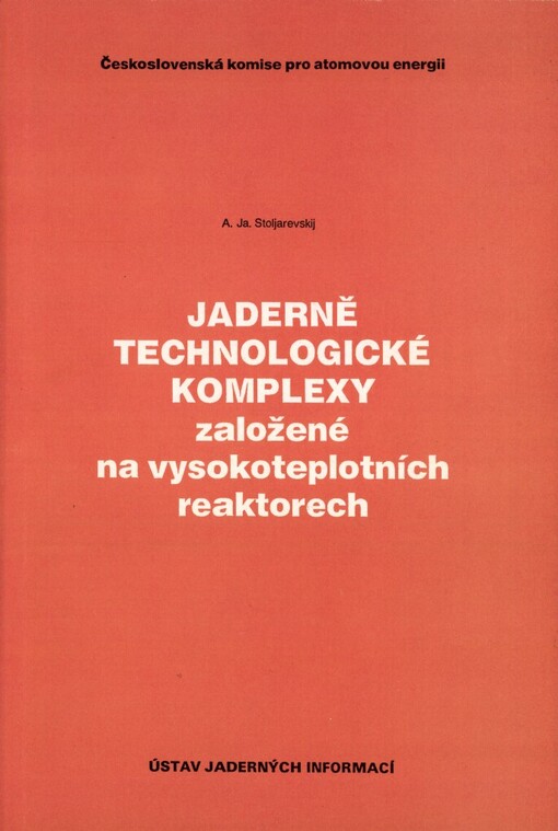 Jaderně technologické komplexy založené na vysokoteplotních reaktorech