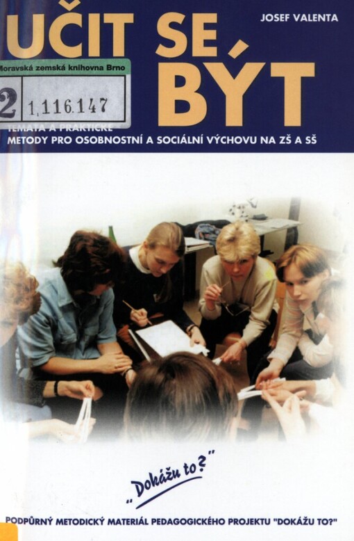 Učit se být: témata a praktické metody pro osobnostní a sociální výchovu na ZŠ a SŠ