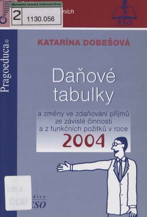 Daňové tabulky a změny ve zdaňování příjmů ze závislé činnosti a z funkčních požitků v roce 2004