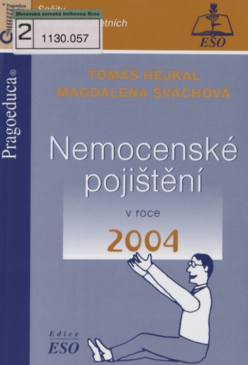 Nemocenské pojištění v roce 2004