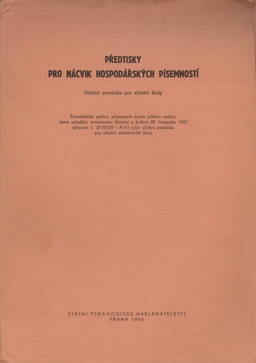 Předtisky pro nácvik hospodářských písemností: učební pomůcka pro stř. školy