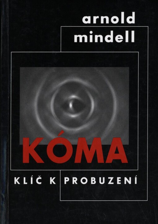 Kóma: klíč k probuzení