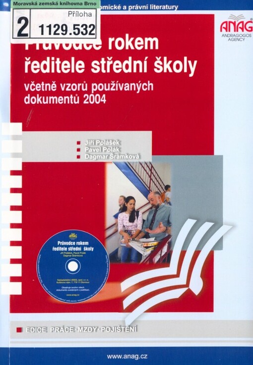 Průvodce rokem ředitele střední školy včetně vzorů používaných dokumentů 2004