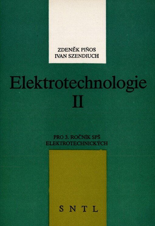 Elektrotechnologie II: Učebnice pro 4. roč. středních prům. škol elektrotechn