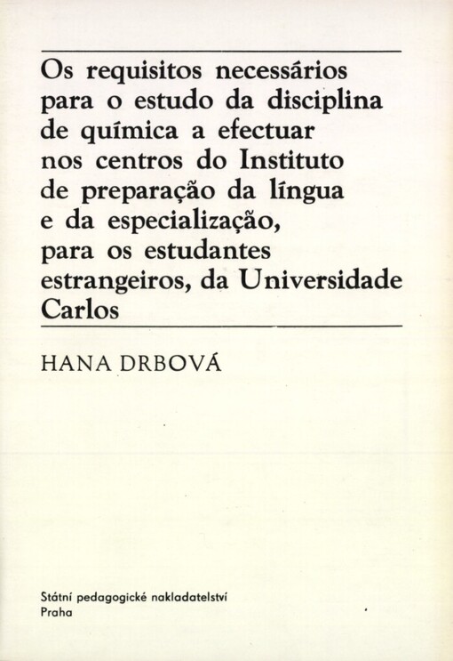 requisitos necessários para o estudo da disciplina de química a efectuar nos centros do Instituto de preparação da língua e da especialização, para os estudantes estrangeiros, da Universidade Carlos
