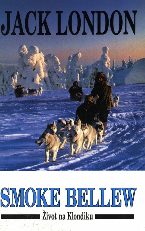 Smoke Bellew: život na Klondiku